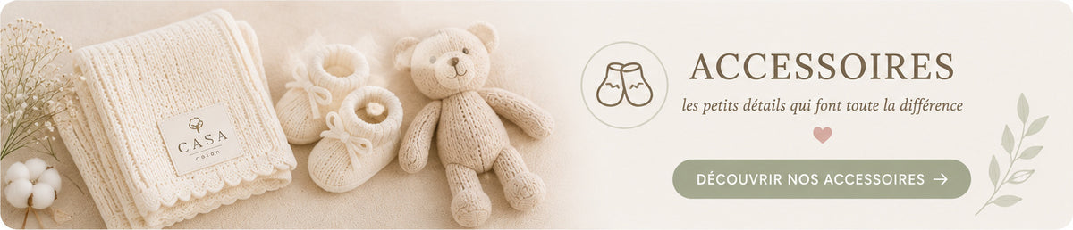 Accessoires Casa Coton — bébé 0 à 12 mois